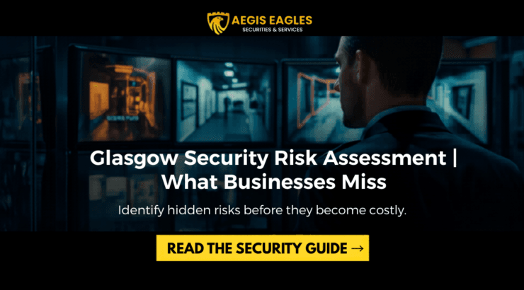 Security Risk Assessment Glasgow What Businesses Miss