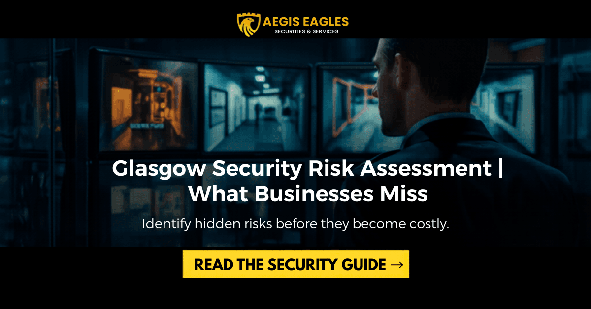 Security Risk Assessment Glasgow What Businesses Miss